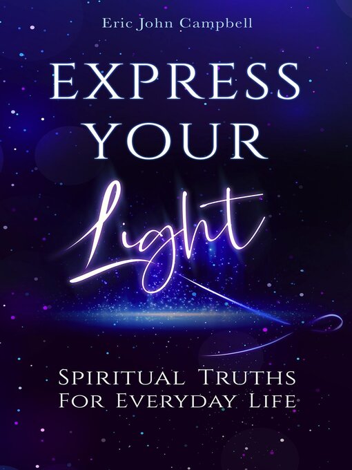 Title details for Express Your Light by Eric John Campbell - Available
